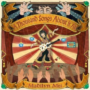 Madilyn-Mei_A-Thousand-Songs-About-It-All_FINAL-ART